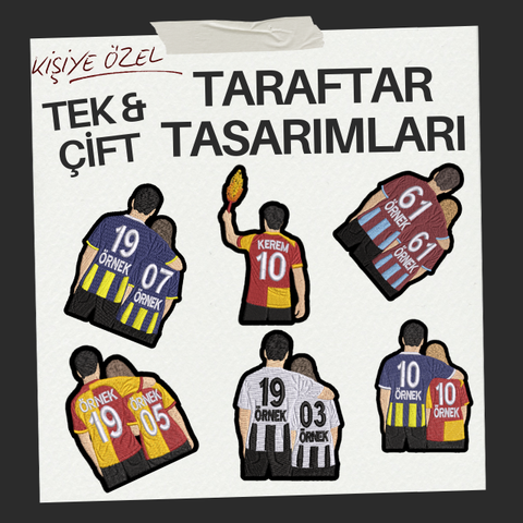 Taraftar Tasarımları (Tek&Çift)